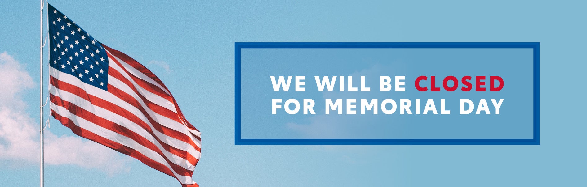 Memorial Day Hours