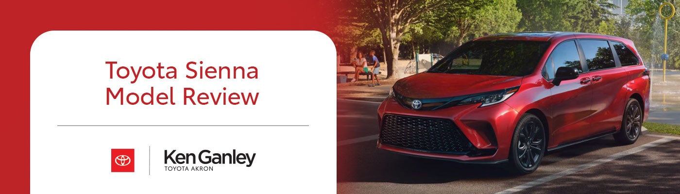 Toyota Sienna Model Review at Ken Ganley Toyota Akron