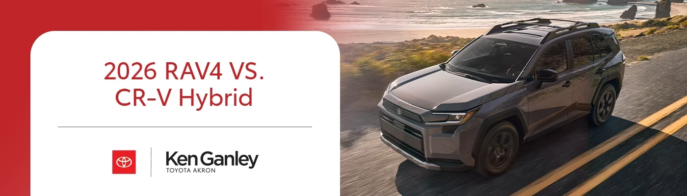 RAV4 vs Honda CR-V Hybrid Comparison | 2026 Model Comparison | Ken Ganley Toyota Akron