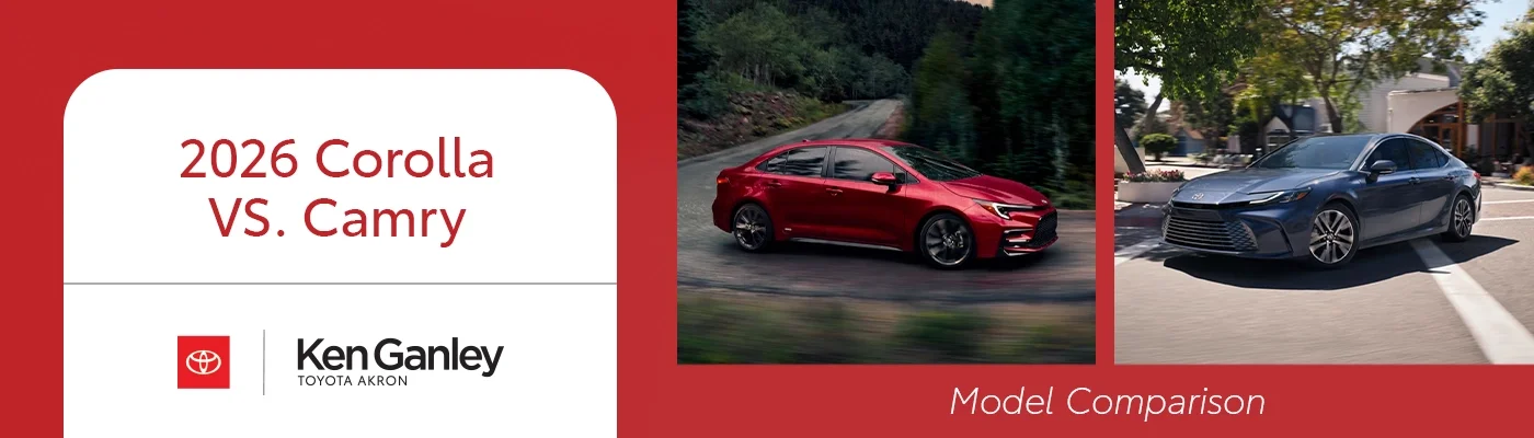 Toyota Corolla vs Camry Comparison - Ken Ganley Toyota Akron